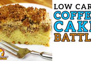 Low Carb Coffee Cake Recipe Battle Video by Highfalutin' Low Carb