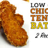 Low Carb Chicken Tender Recipe Video by Highfalutin' Low Carb