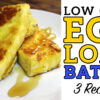 Low Carb Egg Loaf Recipe Battle Video by Highfalutin' Low Carb