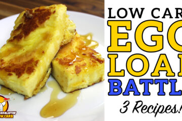 Low Carb Egg Loaf Recipe Battle Video by Highfalutin' Low Carb